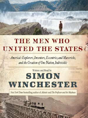 cover image of The Men Who United the States